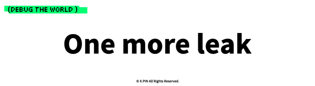 One more leak