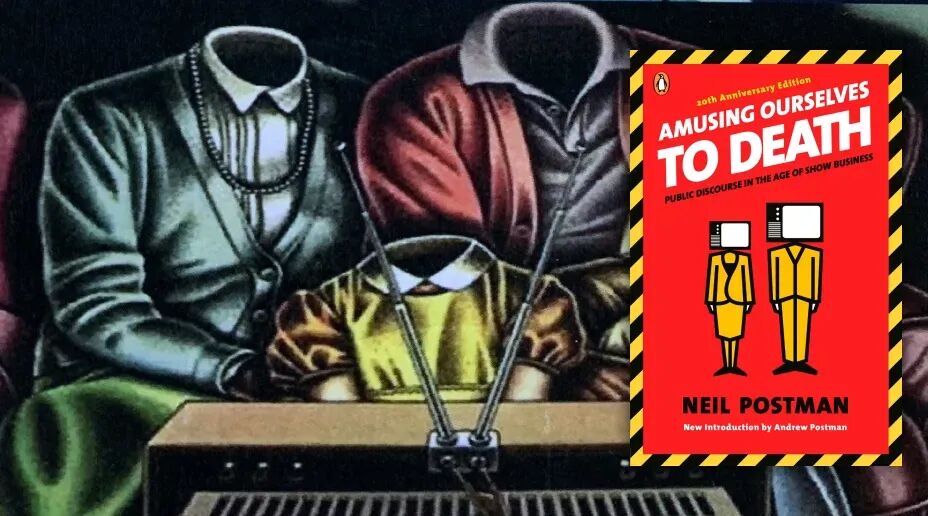 枫影夜读 #20 - Neil Postman 《娱乐至死》