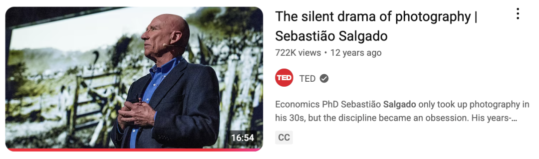 TED Talk：Salgado on “The silent drama of photography”
